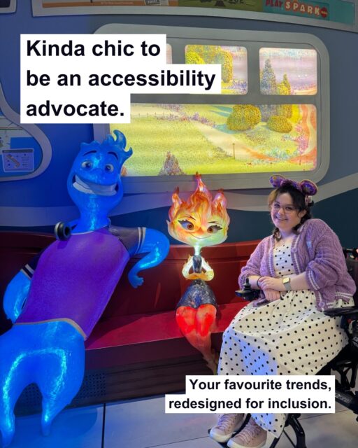 Get me being trendy before the trend is over!
I keep seeing butter yellow text over images with poor contrast taking the internet by storm and I'm here to remind you that inclusive is the new trending. High colour contrast, backgrounds on your text and don't forget visual descriptions people.VD:
Photo 1: Imali sitting in her wheelchair next to fire and water characters. The text reads 'Kinda chic to
be an accessibility advocate.'
Photo 2: A view of Imali from behind her wheelchair, as she gazes up at Lotso bear. The text reads 'Kinda chic to
be have autistic special interests.'
Photo 3: Imali stood at Disneyland Paris in front of the castle with her stoma bag visible. The text reads 'Kinda chic to have a stoma at Disney.'
Photo 4: Imali 'petting' the dog from UP as she sits next to it in her wheelchair. The text reads 'Kinda chic to be a Disney Girl.'
Photo 5: In a dark room with the core memories from Inside Out, in my wheelchair.  The text reads 'Kinda chic to
be never stop dressing up and wearing glitter.'